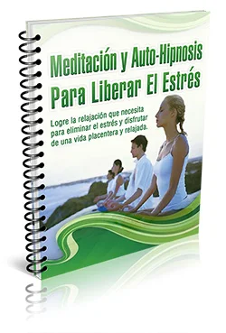 Meditación y Auto-Hipnosis